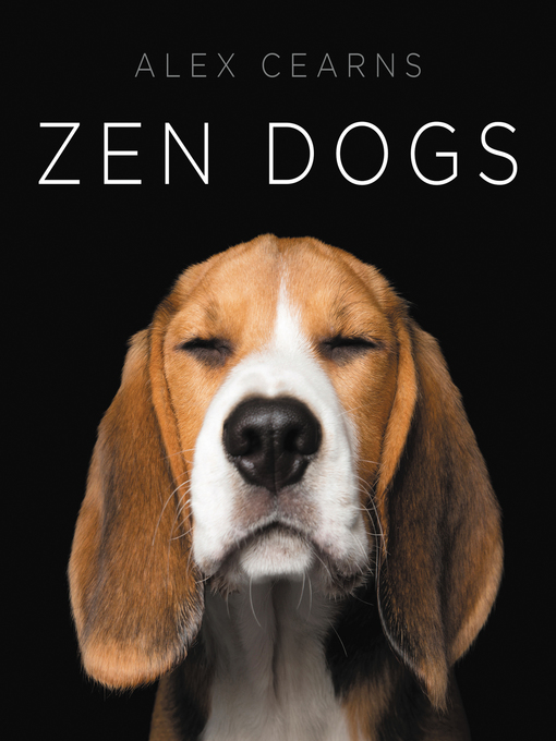 Title details for Zen Dogs by Alexandra Cearns - Wait list